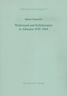 Buchcover Widerstand und Kollaboration in Albanien 1939-1944