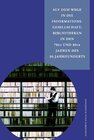 Buchcover Auf dem Wege in die Informationsgesellschaft: Bibliotheken in den 70er und 80er Jahren des 20. Jahrhunderts