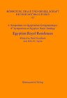 Buchcover 4. Symposium zur ägyptischen Königsideologie /4th Symposium on Egyptian Royal Ideology Egyptian Royal Residences