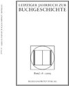 Buchcover Leipziger Jahrbuch zur Buchgeschichte. Eine Veröffentlichung der...