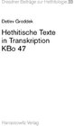 Buchcover Hethitische Texte in Transkription KBo 47