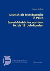 Buchcover Deutsch als Fremdsprache in Polen. Sprachlehrbücher aus dem 16. bis 18. Jahrhundert
