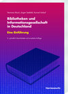 Buchcover Bibliotheken und Informationsgesellschaft in Deutschland. Eine Einführung