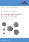 Buchcover Die alexandrinischen Gaumünzen der römischen Kaiserzeit