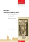 Buchcover 642 Jahre Stadtbibliothek Nürnberg
