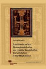 Buchcover Schriftlandschaften, Bildungslandschaften und religiöse Landschaften des Mittelalters in Norddeutschland