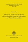 Buchcover Schriftliche mandschurische Quellen zur Geschichte und Kultur des Qing-Reiches des 17. und 18. Jahrhunderts