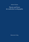 Buchcover Theorie und Praxis der arabischen Lexikographie