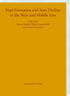 Buchcover State Formation and State Decline in the Near and Middle East