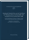 Buchcover Katalog der Handschriften aus den Nachlässen der Theologen Johann Gerhard (1582–1637) und Johann Ernst Gerhard (1621–166