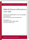 Buchcover Hallesche Pastoren in Pennsylvania, 1743–1825. Eine kritische Quellenedition zu ihrer Amtstätigkeit in Nordamerika