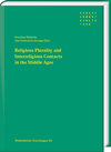 Buchcover Religious Plurality and Interreligious Contacts in the Middle Ages