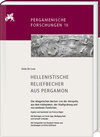 Buchcover Hellenistische Reliefbecher aus Pergamon. Die ›Megarischen Becher‹ von der Akropolis, aus dem Asklepieion, der Stadtgrab