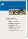 Buchcover Faktizität und Gebrauch früher Fotografie – Factuality and Utilization of Early Photography