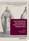 Buchcover Confessionalization and/as Knowledge Transfer in the Greek Orthodox Church