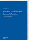 Buchcover From State Socialism to Post-Communist Capitalism