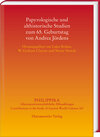Buchcover Papyrologische und althistorische Studien zum 65. Geburtstag von Andrea Jördens