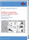 Buchcover Tradition et transmission des rituels égyptiens anciens