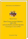 Buchcover Hans Conon von der Gabelentz (1807-1874) und seine Studien exotischer Sprachen