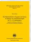 Buchcover Die Marktaufsicht in Ägypten und Syrien im Spiegel von Amtseinsetzungen des 12.-15. Jahrhunderts
