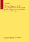 Buchcover Thomas Magistros und die spätbyzantinische Sophistik