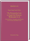 Buchcover The Zoroastrian Law to Expel the Demons: Wīdēwdād 10-15