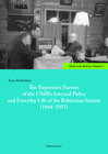 Buchcover The Repressive Factors of the USSR’s Internal Policy and Everyday Life of the Belarusian Society (1944-1953)