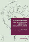 Buchcover Pythagorean Knowledge from the Ancient to the Modern World: askesis, religion, science
