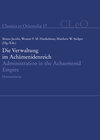 Buchcover Die Verwaltung im Achämenidenreich - Imperiale Muster und Strukturen. Administration in the Achaemenid Empire - Tracing 