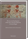 Buchcover The rise and development of the solar cult and architecture in Ancient Egypt