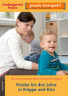 Buchcover Kinder bis drei Jahre in Krippe und Kita