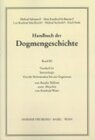 Buchcover Handbuch der Dogmengeschichte / Bd III: Christologie - Soteriologie - Mariologie. Gnadenlehre / Soteriologie