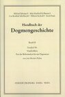 Buchcover Handbuch der Dogmengeschichte / Bd III: Christologie - Soteriologie - Mariologie. Gnadenlehre / Gnadenlehre. Von der Ref