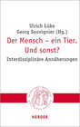 Buchcover Der Mensch – ein Tier. Und sonst?