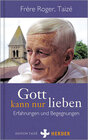 Buchcover Gott kann nur lieben