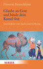 Buchcover Glaube an Gott und binde dein Kamel fest