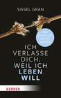 Buchcover Ich verlasse dich, weil ich leben will