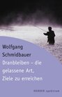 Buchcover Dranbleiben - die gelassene Art, Ziele zu erreichen