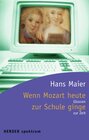 Buchcover Wenn Mozart heute zur Schule ginge