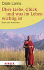 Buchcover Über Liebe, Glück und was im Leben wichtig ist