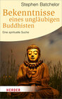 Buchcover Bekenntnisse eines ungläubigen Buddhisten