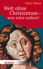 Buchcover Welt ohne Christentum - was wäre anders?