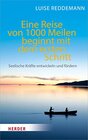 Buchcover Eine Reise von 1000 Meilen beginnt mit dem ersten Schritt: Seelische Kräfte entwickeln und fördern
