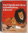 Buchcover Viel Spass mit dem Glücklichen Löwen!