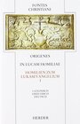 Buchcover In Lucam homiliae I /Homilien zum Lukasevangelium I