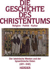 Buchcover Die Geschichte des Christentums. Von den Anfängen bis zur Gegenwart / Der lateinische Westen und der byzantinische Osten