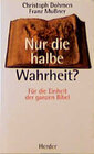 Buchcover Nur die halbe Wahrheit?