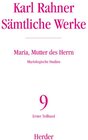 Buchcover Karl Rahner - Sämtliche Werke / Maria, Mutter des Herrn