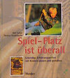 Buchcover Spiel-Platz ist überall