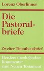 Buchcover Herders theologischer Kommentar zum Neuen Testament / Die Pastoralbriefe / Kommentar zum Zweiten Timotheusbrief